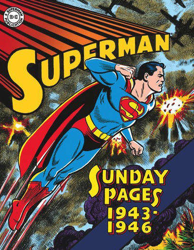 Superman: The Golden Age Sundays 1943-1946