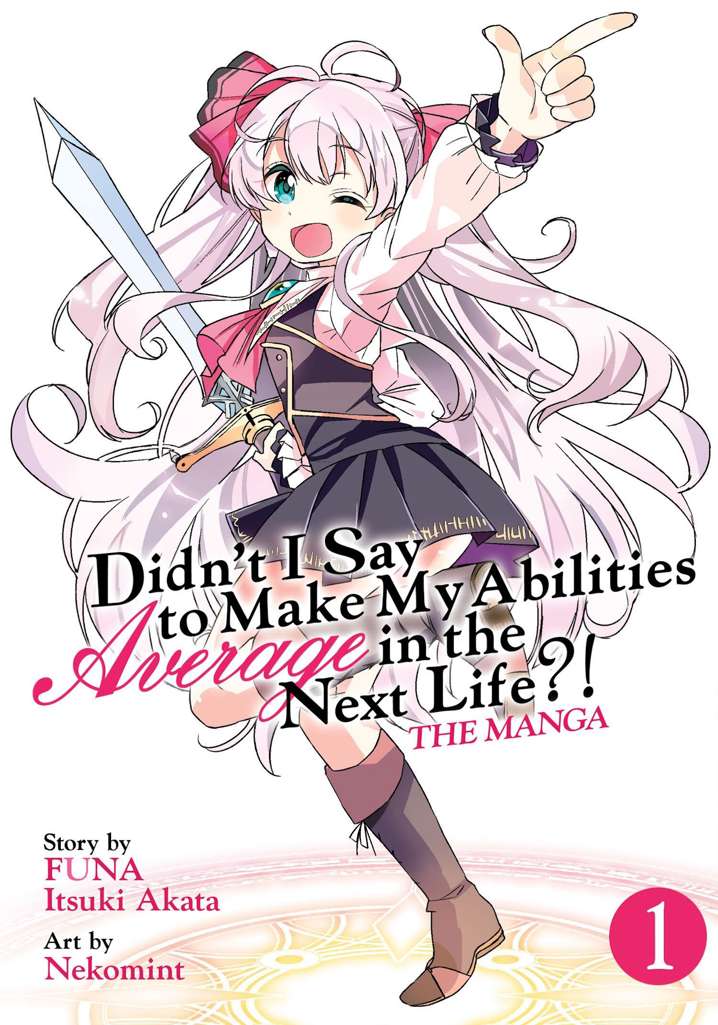 Didn’t I Say to Make My Abilities Average in the Next Life?!