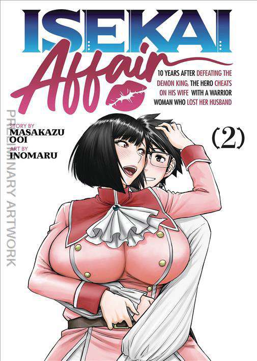 Isekai Affair: 10 Years After Defeating the Demon King, The Hero Cheats on His Wife With a Warrior Woman Who Lost Her Husband