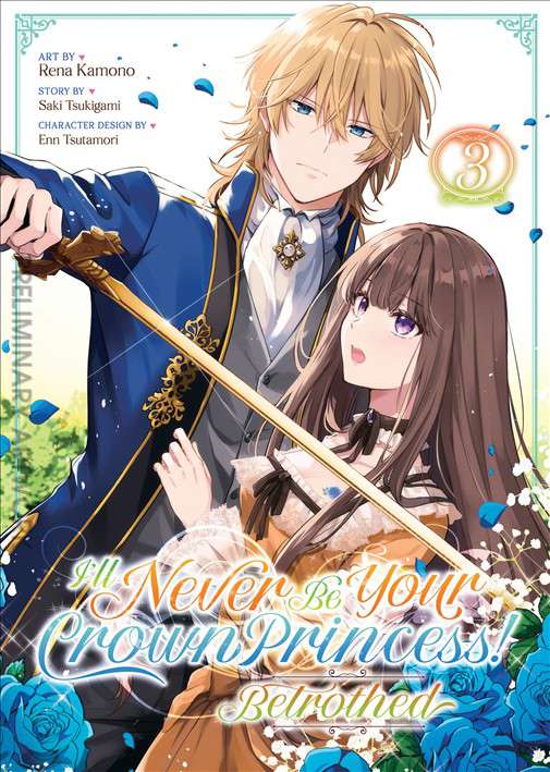 I’ll Never be Your Crown Princess!—Betrothed