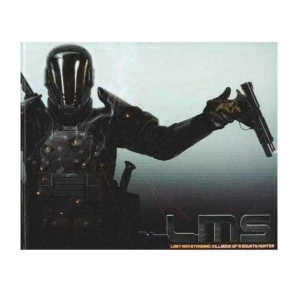 Last Man Standing: Killbook of a Bounty Hunter