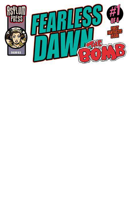 Fearless Dawn: The Bomb #1 Variation D