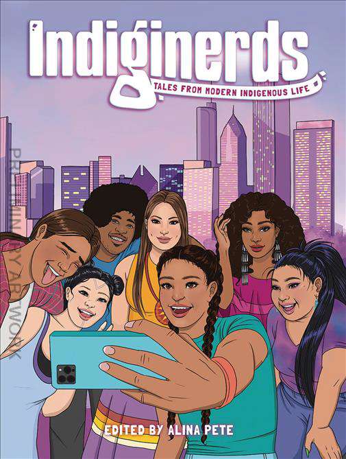 Indignerds: Tales From Modern Indigenous Life