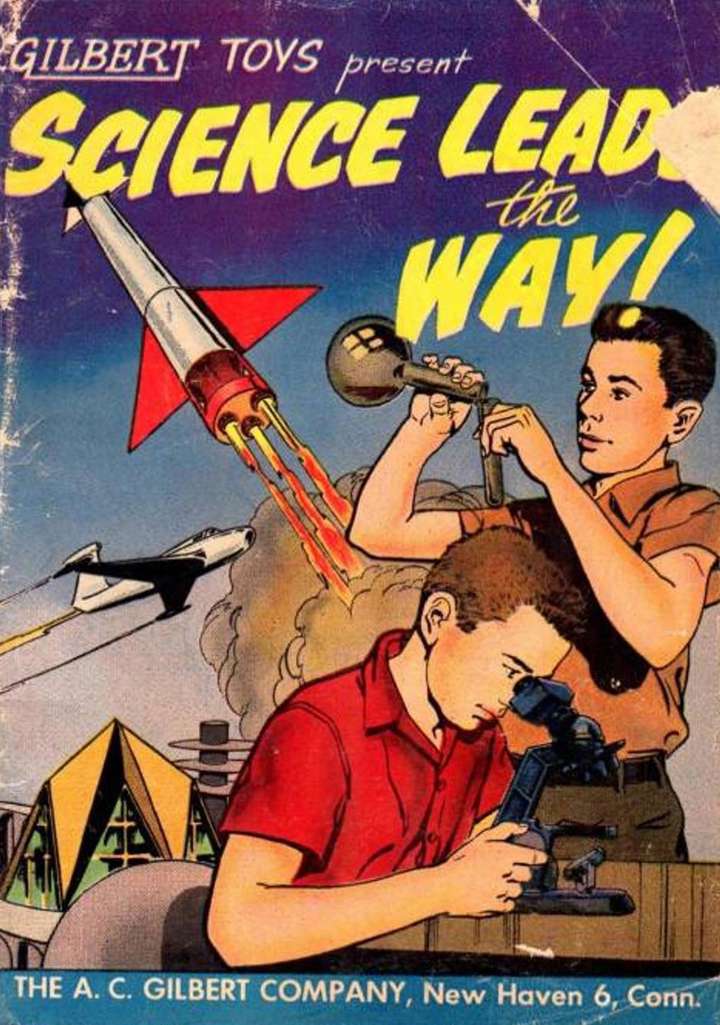 Gilbert Toys Present Science Leads The Way