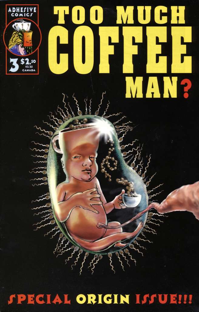 Too Much Coffee Man #3