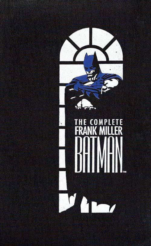 The Complete Frank Miller Batman