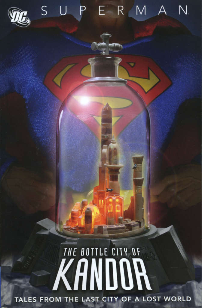 Superman: The Bottle City of Kandor