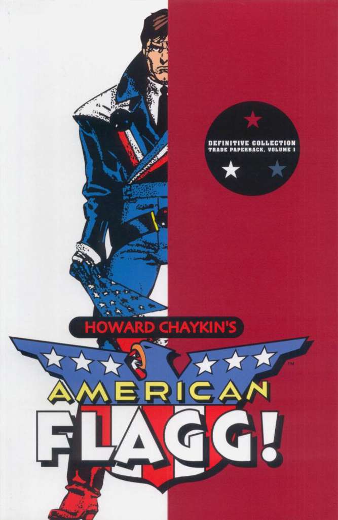 American Flagg!: The Definitive Collection