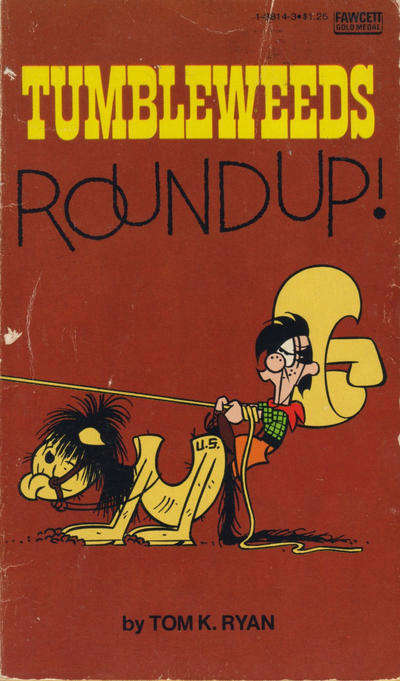 Tumbleweeds Roundup!