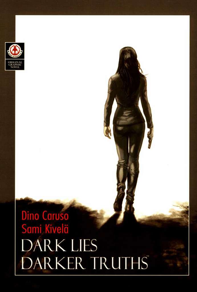 Dark Lies, Darker Truths