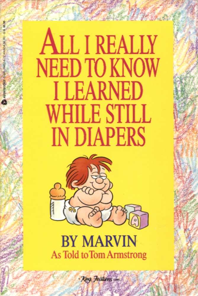 All I Really Need to Know I Learned While in Diapers