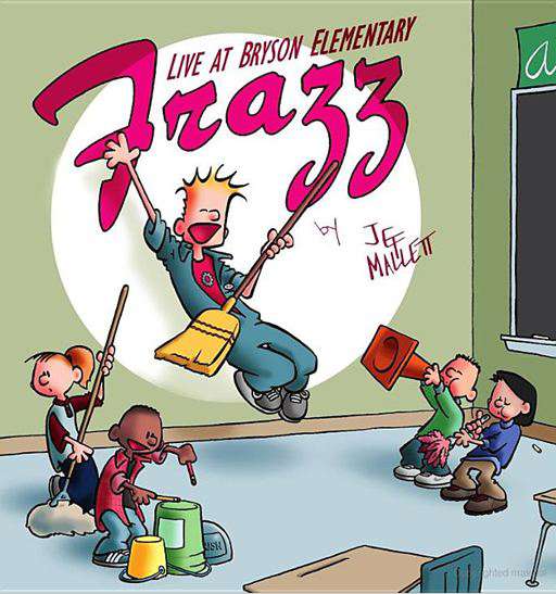 Frazz: Live at Bryson Elementary