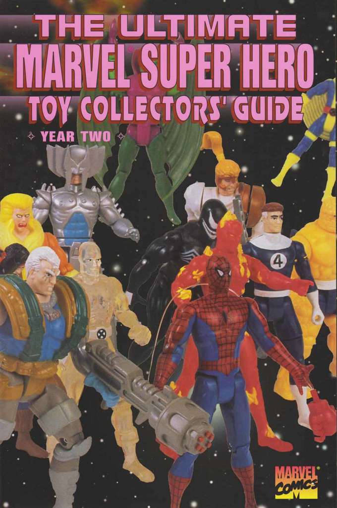 The Ultimate Marvel Super Hero Toy Collectors’ Guide #2