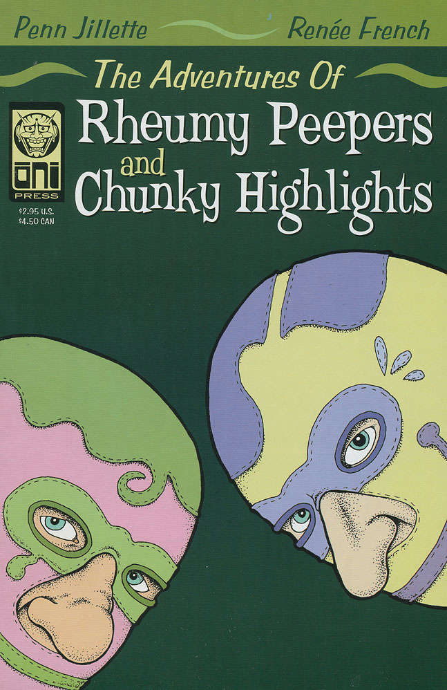 The Adventures of Rheumy Peepers &amp; Chunky Highlights