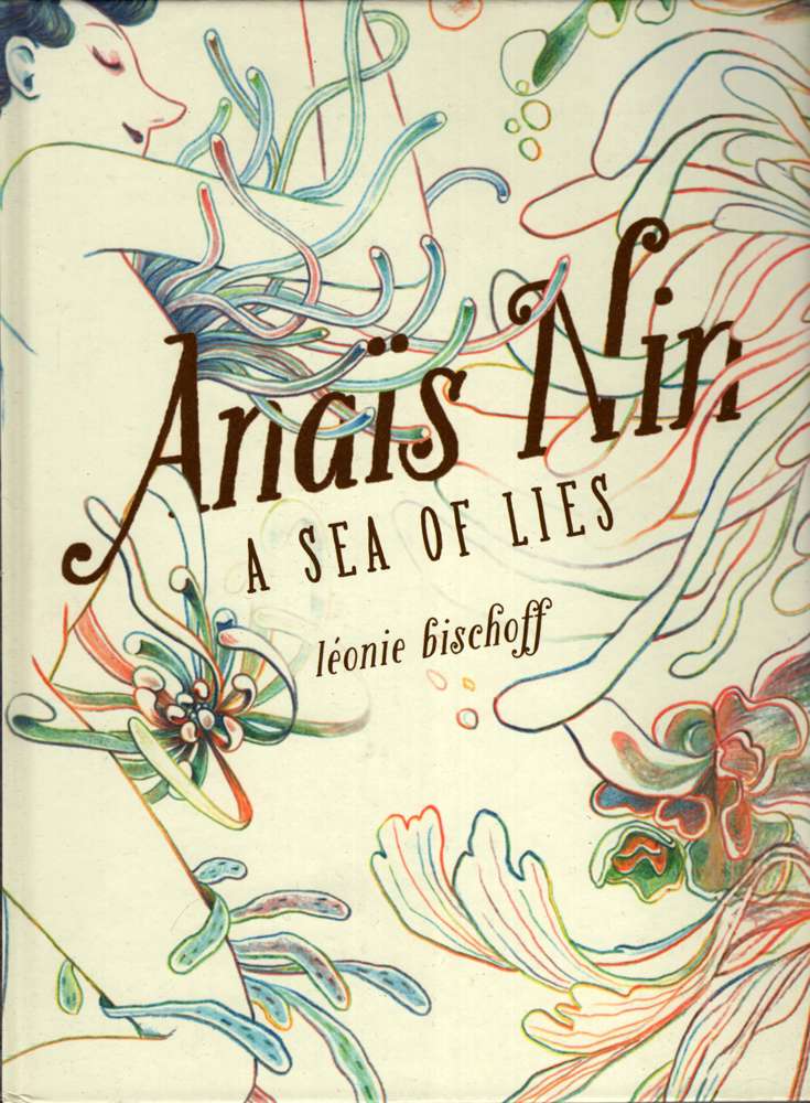 Anaïs Nin: A Sea of Lies