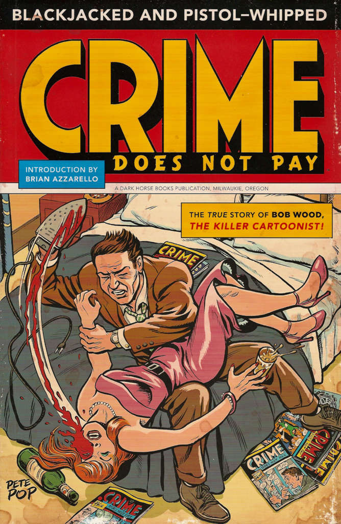 Blackjacked and Pistol-Whipped: A Crime Does Not Pay Primer