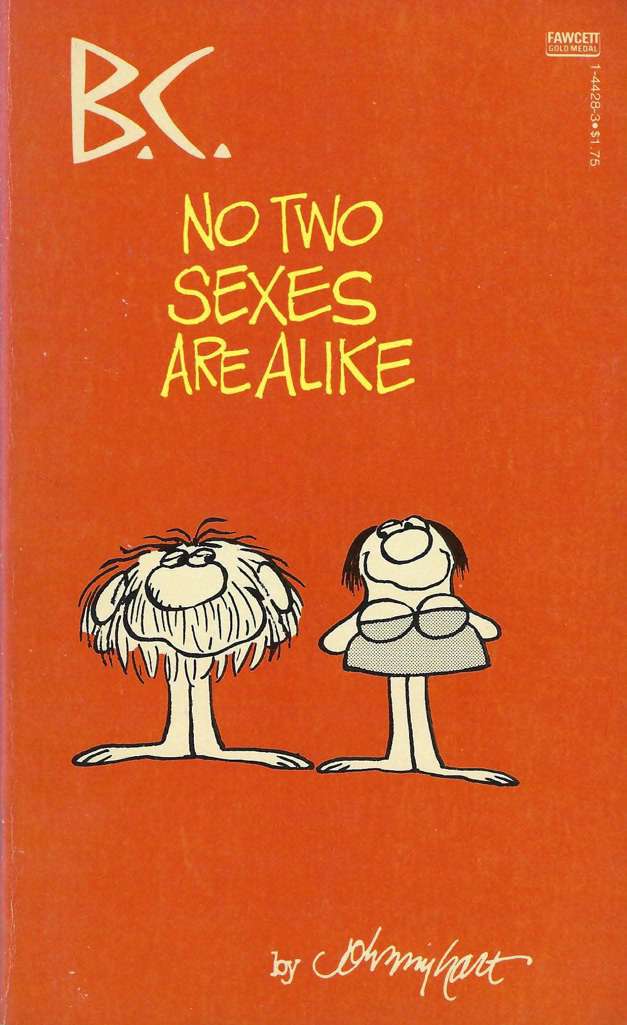 B.C. No Two Sexes are Alike