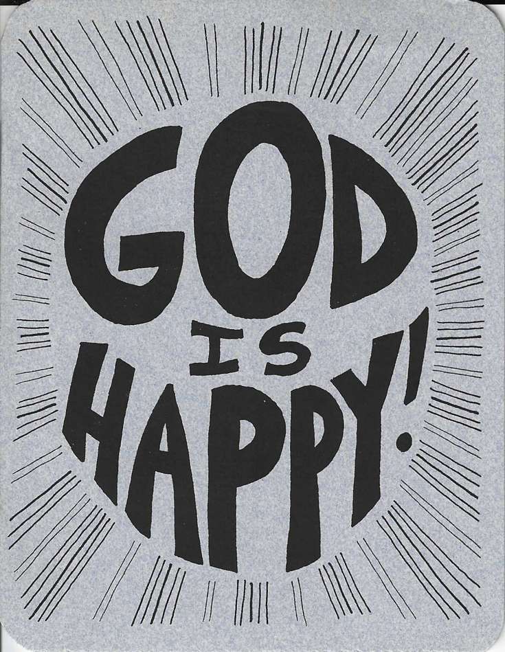 God Is Happy!