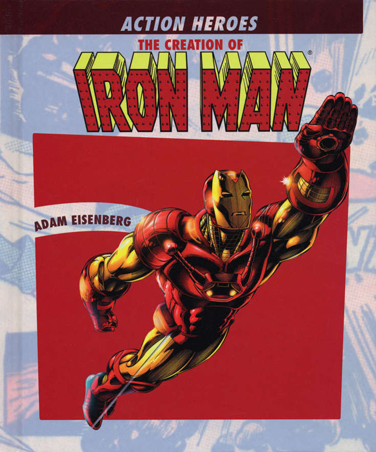 Action Heroes: The Creation of Iron Man