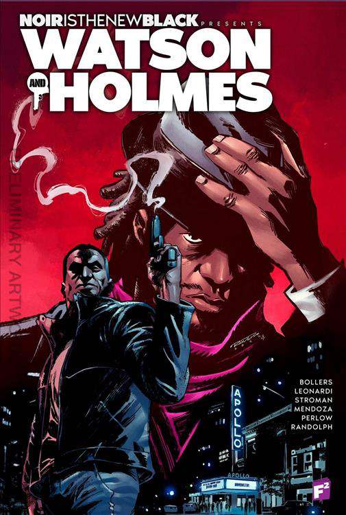 Noir Is the New Black Presents: Watson and Holmes