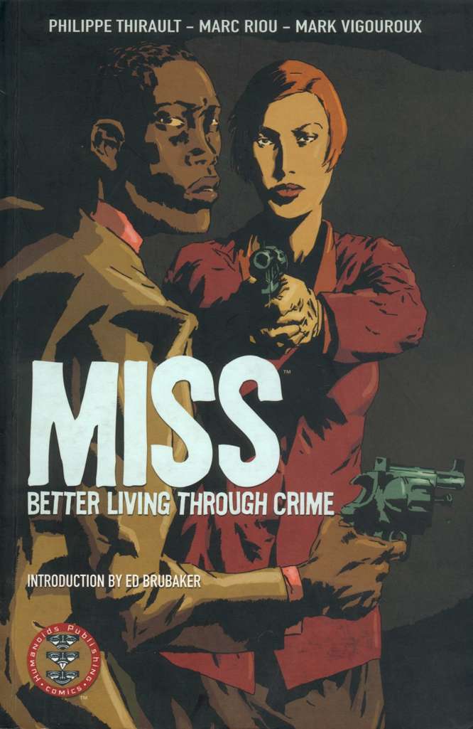 Miss: Better Living through Crime