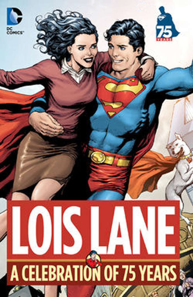 Lois Lane: A Celebration of 75 Years