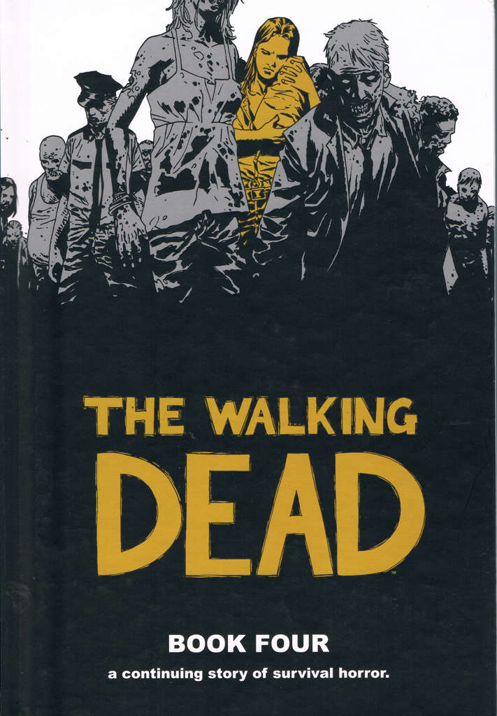 The Walking Dead (Image) Book #4 Hardcover