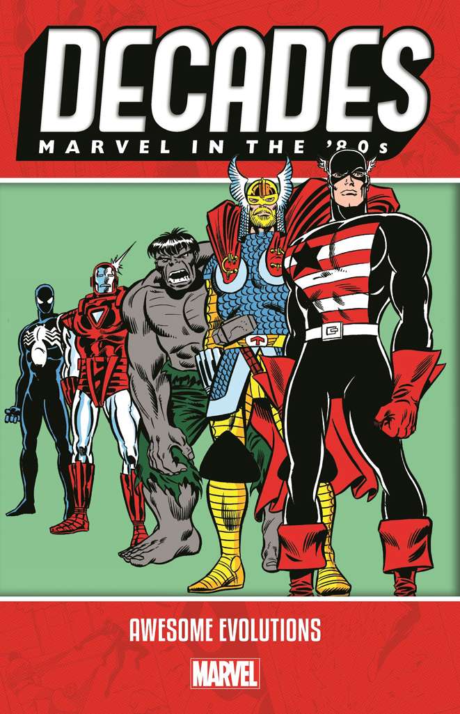 Decades: Marvel in the ’80s—Awesome Evolutions #1