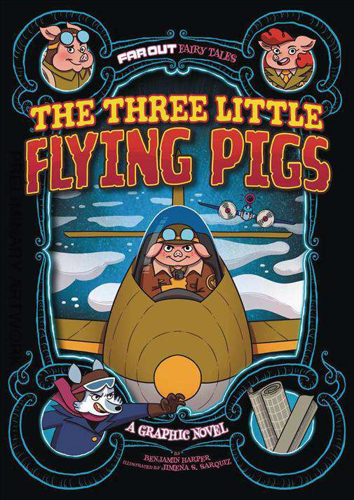 Far Out Fairy Tales: The Three Little Flying Pigs