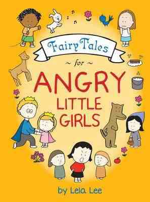 Fairy Tales for Angry Little Girls