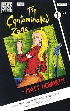 The Contaminated Zone