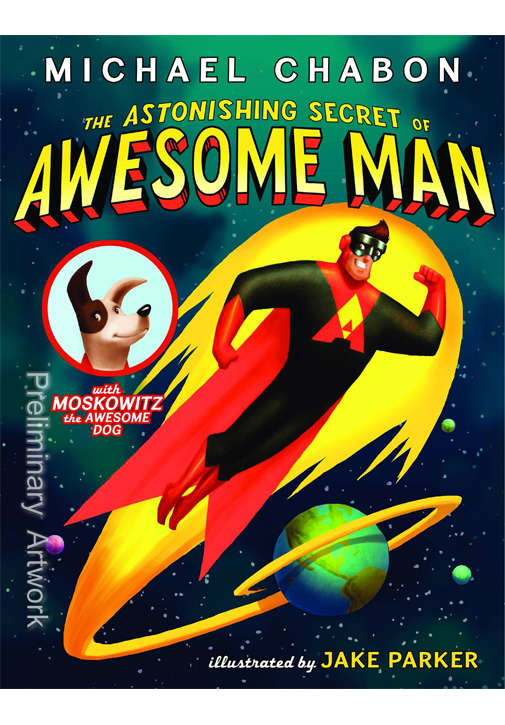 The Astonishing Secret of Awesome Man
