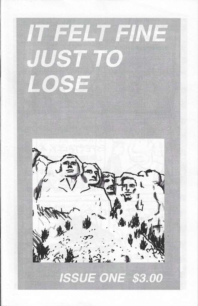 It Felt Fine Just to Lose