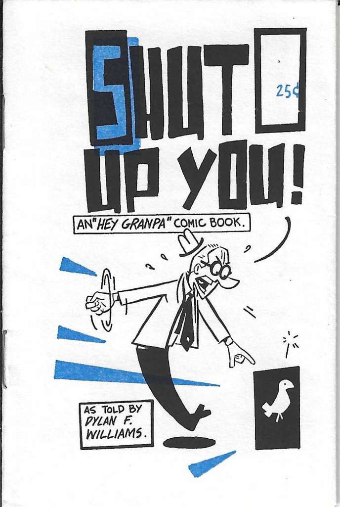 Hey Granpa: Shut Up You!