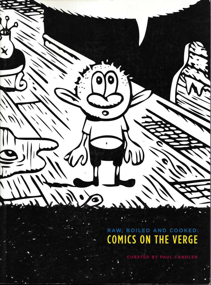 Raw, Boiled and Cooked: Comics on the Verge