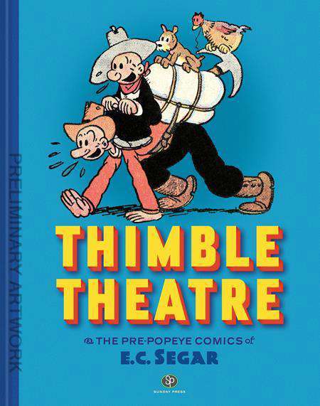 Thimble Theatre &amp; the Pre-Popeye Comics of E.C. Segar