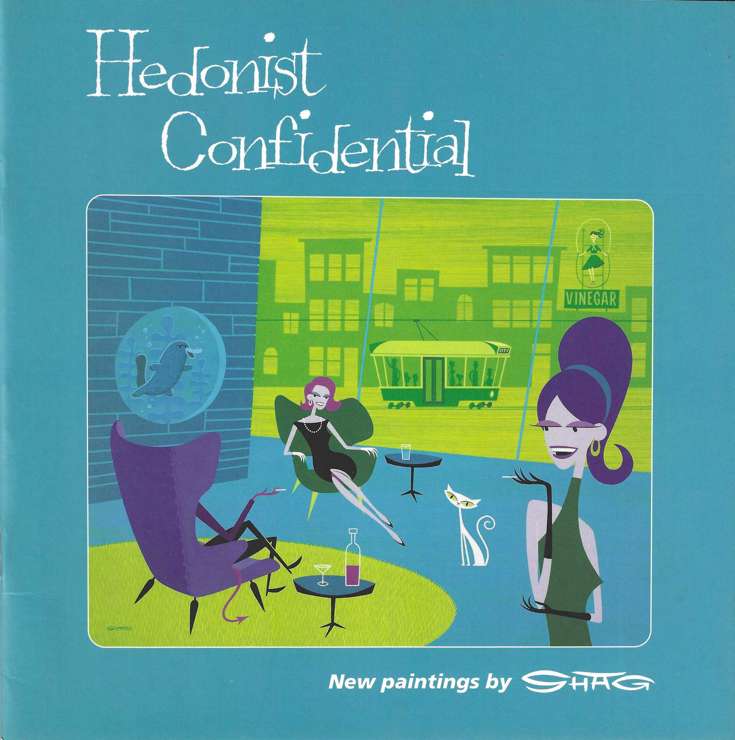 Hedonist Confidential: New Paintings by Shag