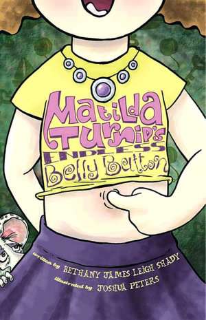 Matilda Turnip’s Endless Belly Button