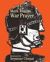 Mark Twain’s War Prayer