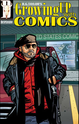 Growing Up With Comics (R.G. Taylor’s)