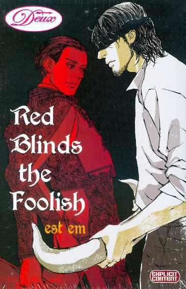 Red Blinds the Foolish