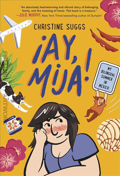 ¡Ay, Mija!: My Bilingual Summer in Mexico