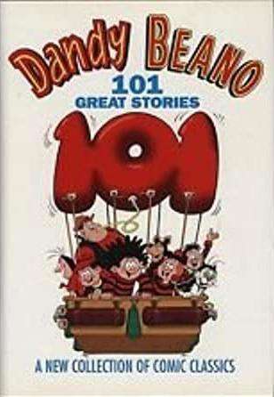 Dandy and Beano: 101 Great Stories