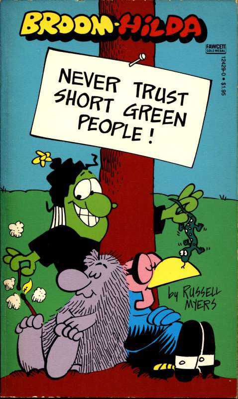 Broom-Hilda: Never Trust Short Green People