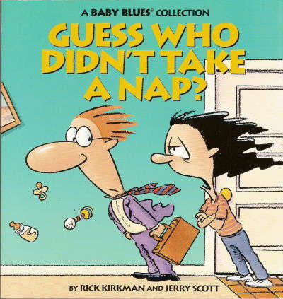 Baby Blues Collection: Guess Who Didn’t Take A Nap