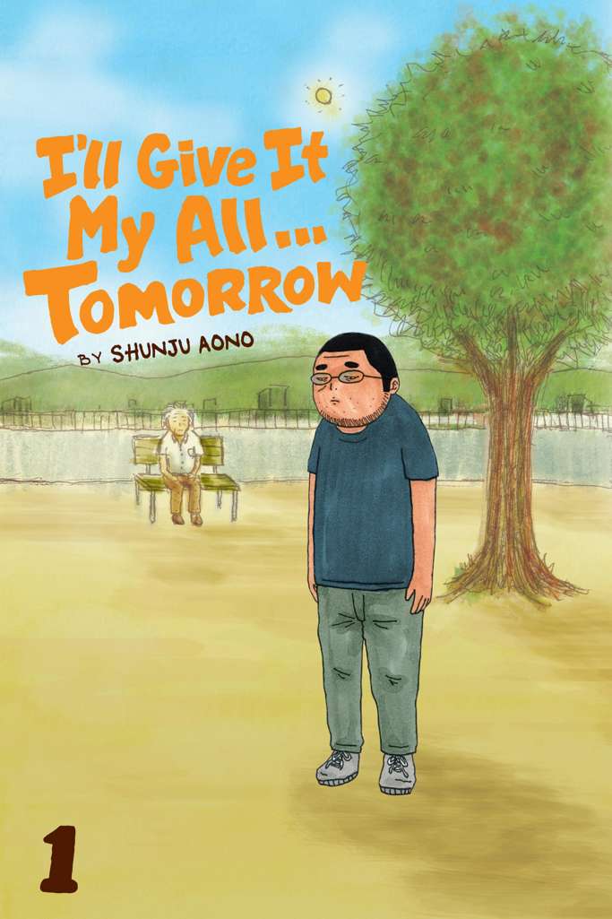 I’ll Give It My All… Tomorrow
