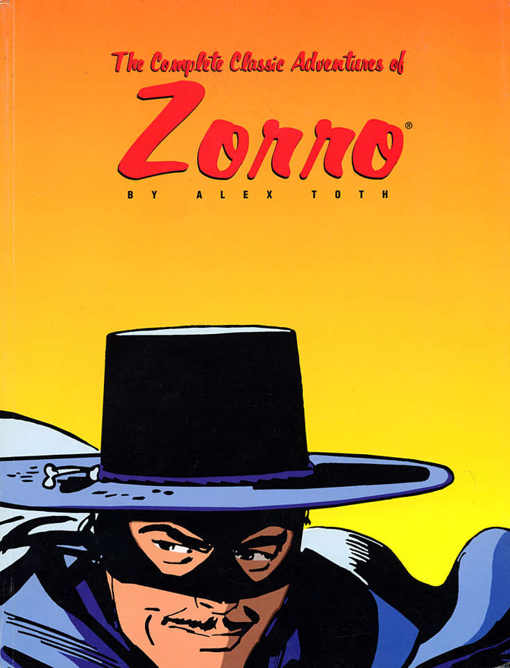 The Complete Classic Alex Toth Zorro