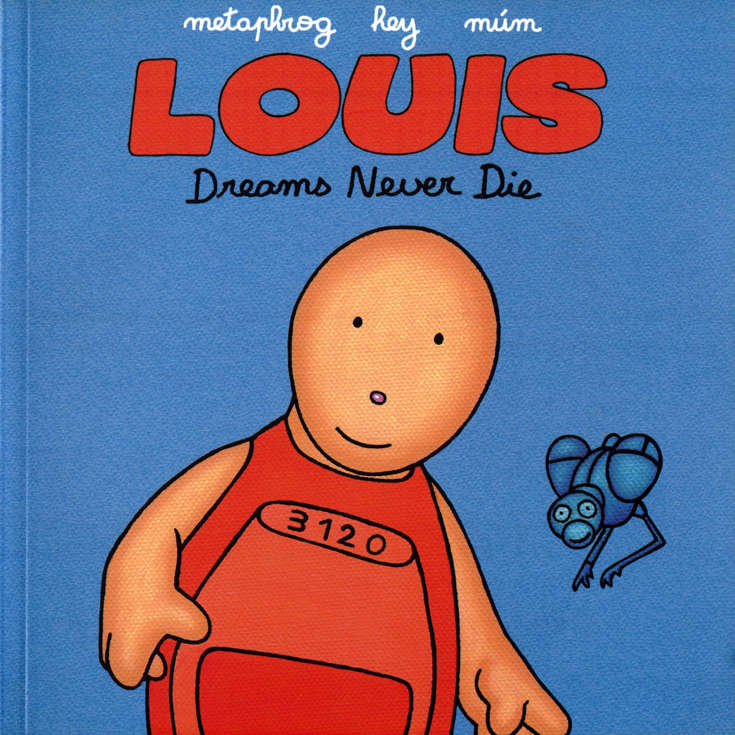 Louis: Dreams Never Die
