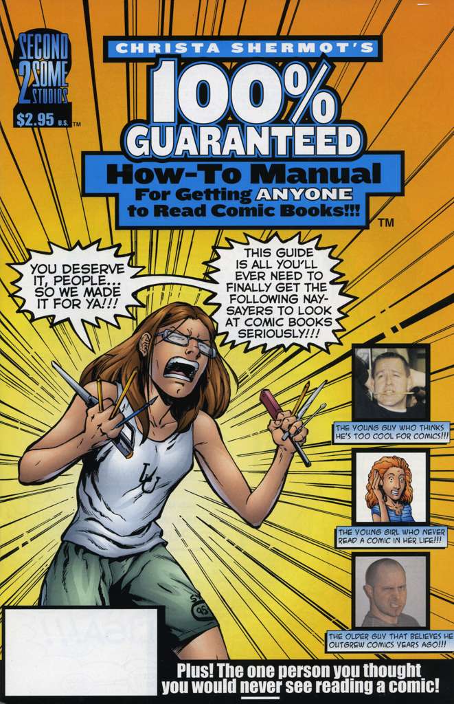 100% Guaranteed How-To Manual for Getting Anyone to Read Comic Books!!! (Christa Shermot’s…)
