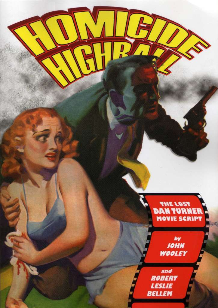 Homicide Highball: The Lost Dan Turner Movie Script